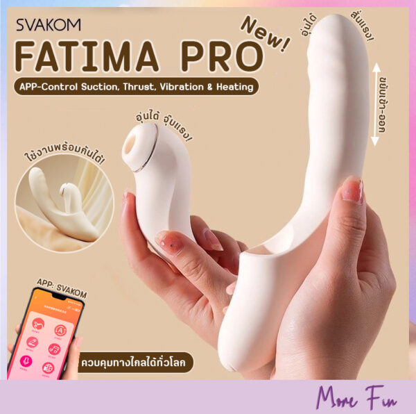 SVAKOM Fatima Pro APP Vibrator Suction Thrust Heating-White (พร้อมส่ง)
